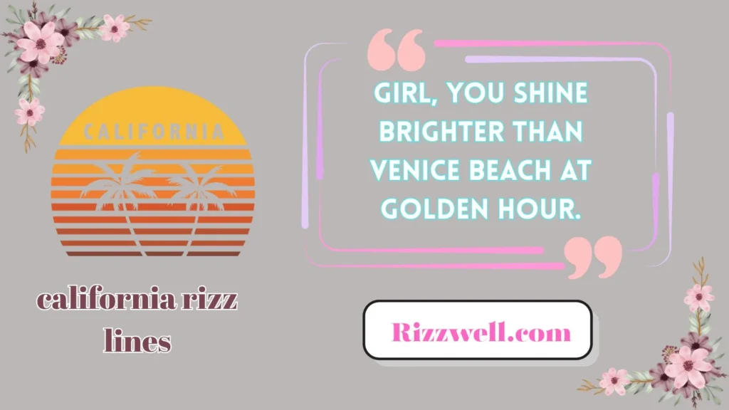 california rizz lines