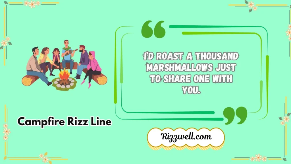 Campfire rizz lines