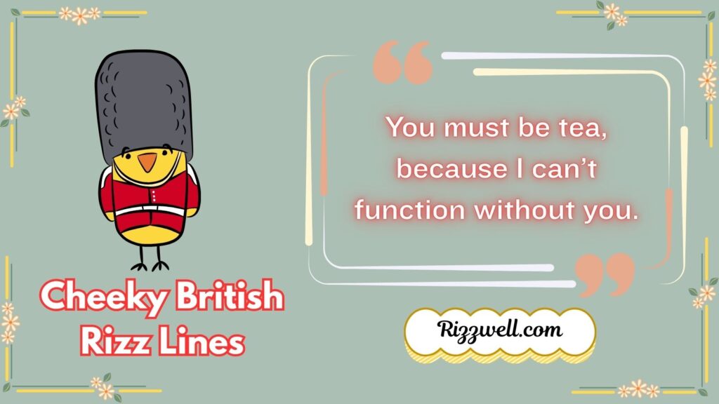 Cheeky British Rizz Lines