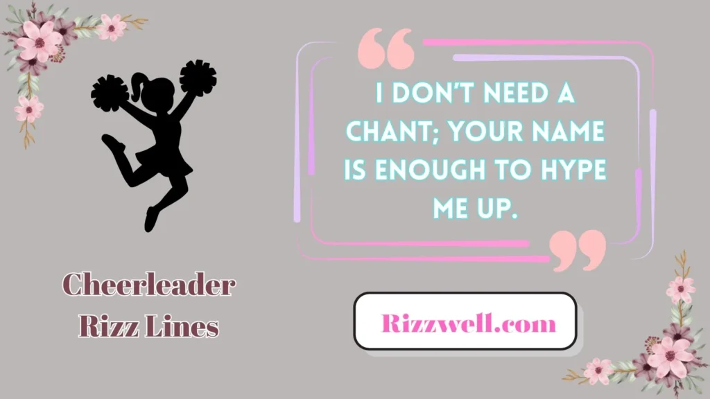 cheerleader rizz lines
