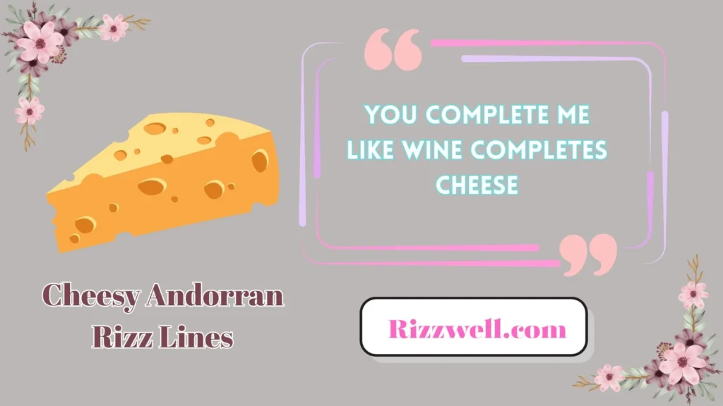 Cheesy Andorran Rizz Lines
