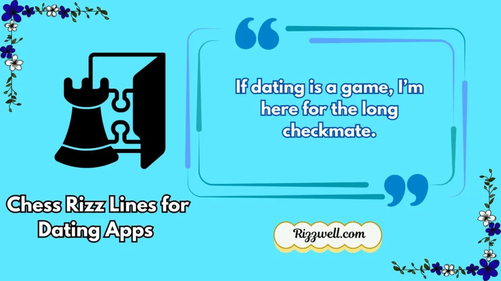 Chess Rizz Lines for Dating Apps