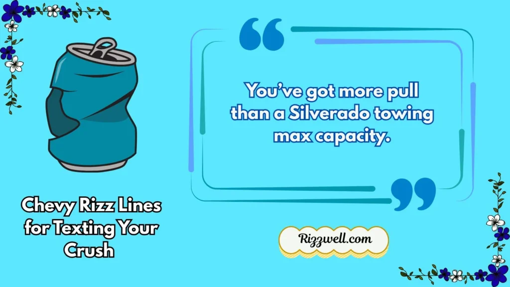 Chevy Rizz Lines for Texting Your Crush