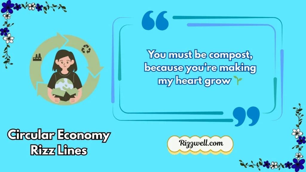 circular economy rizz lines