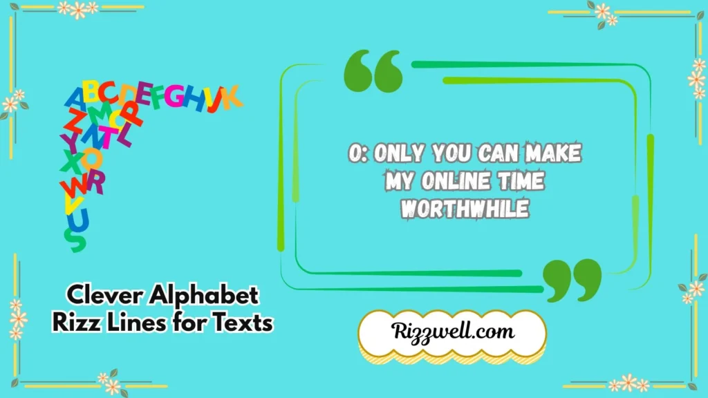 Clever Alphabet Rizz Lines for Texts