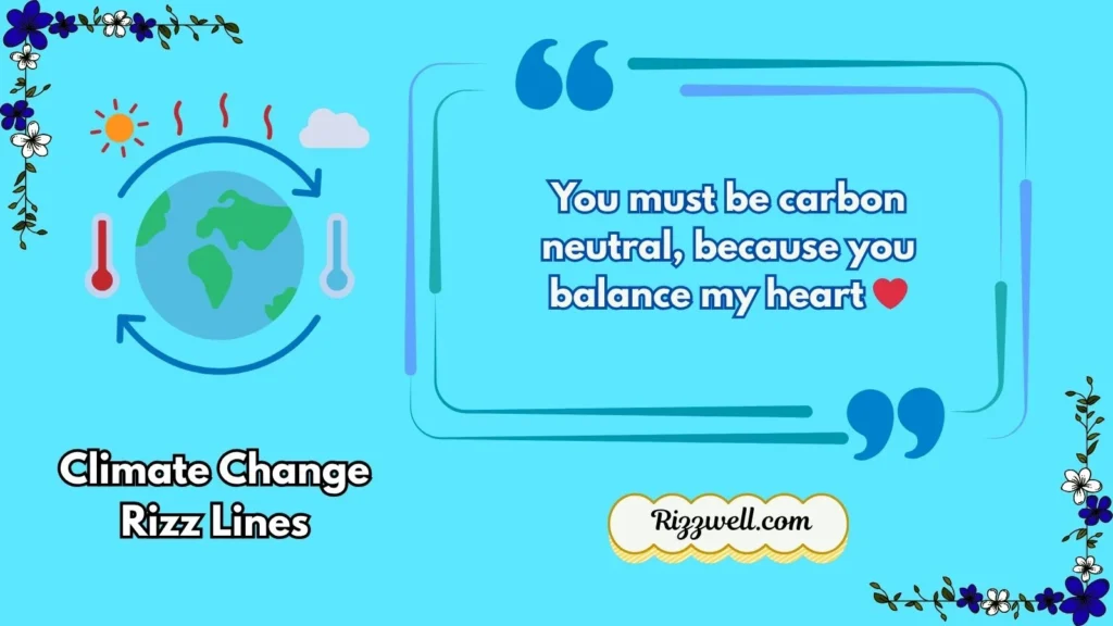 climate change rizz lines