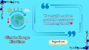 climate change rizz lines