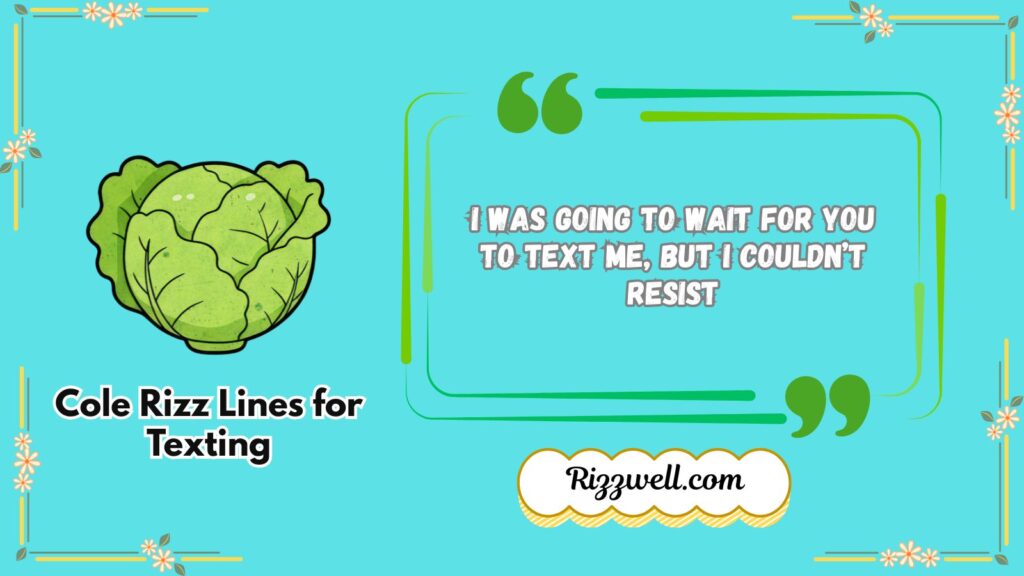 Cole Rizz Lines for Texting