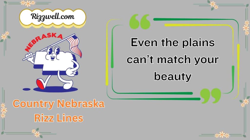 Country Nebraska Rizz Lines