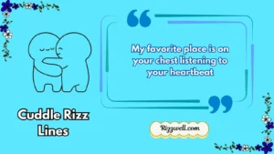 cuddle rizz lines