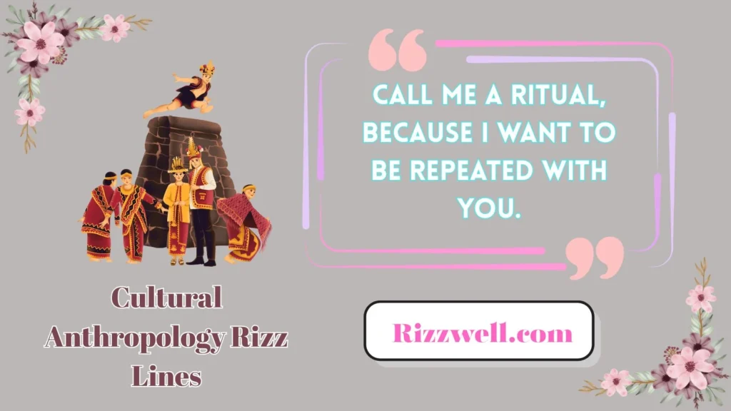 cultural anthropology rizz lines