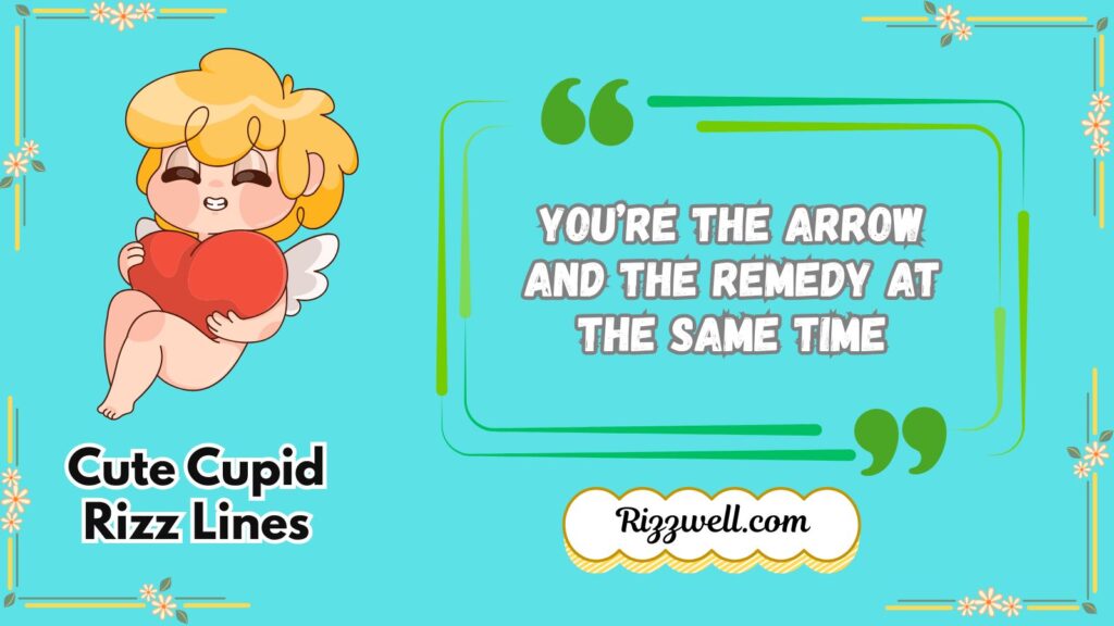 Cute Cupid Rizz Lines
