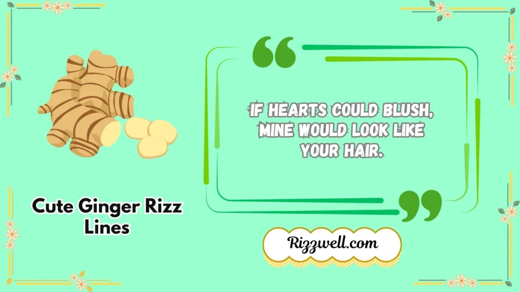 Cute Ginger Rizz Lines