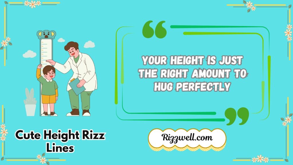 Cute Height Rizz Lines