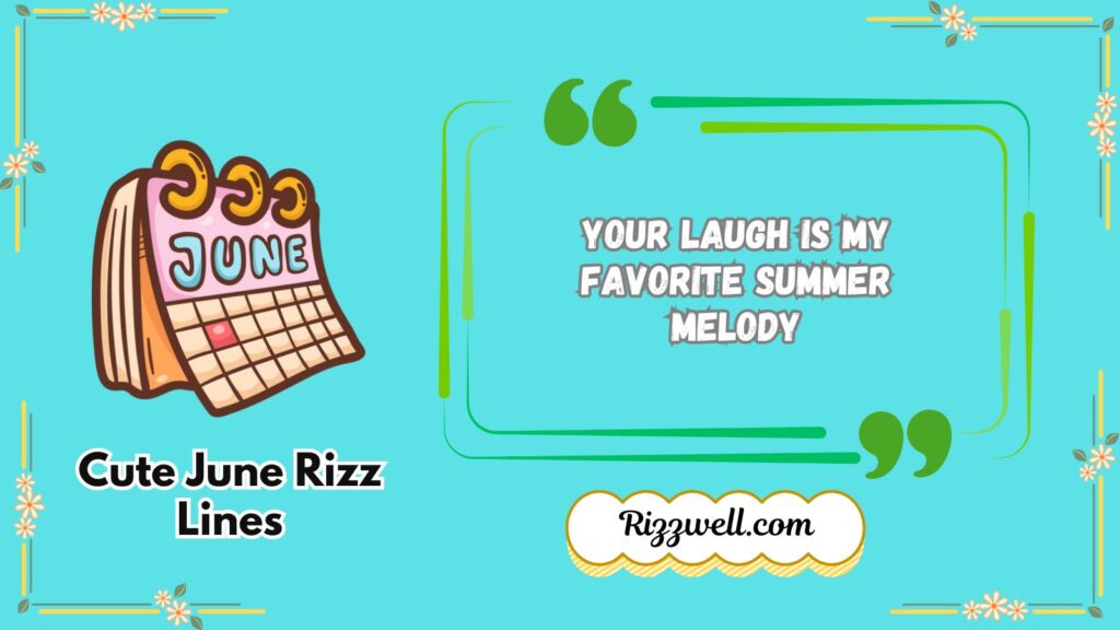 Cute June Rizz Lines