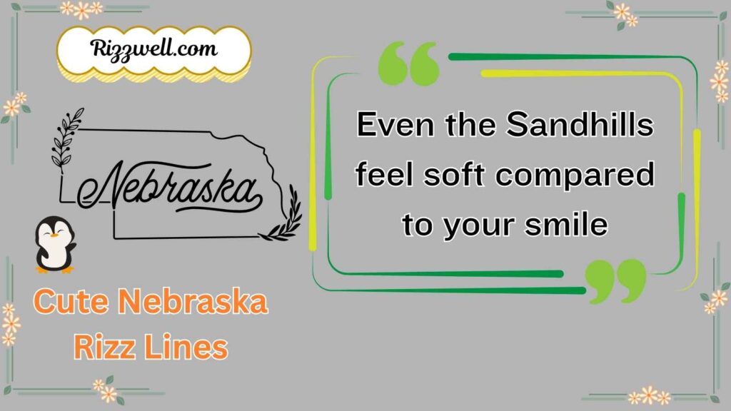 Cute Nebraska Rizz Lines