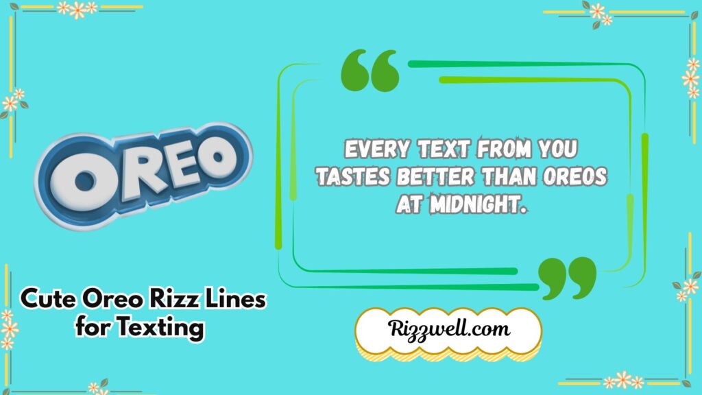 Cute Oreo Rizz Lines for Texting 
