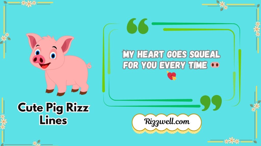 Cute Pig Rizz Lines