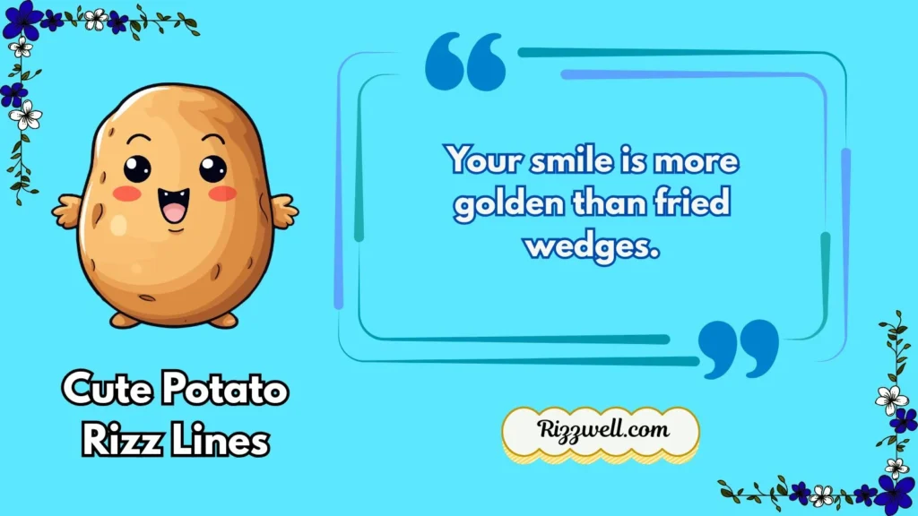 Cute Potato Rizz Lines
