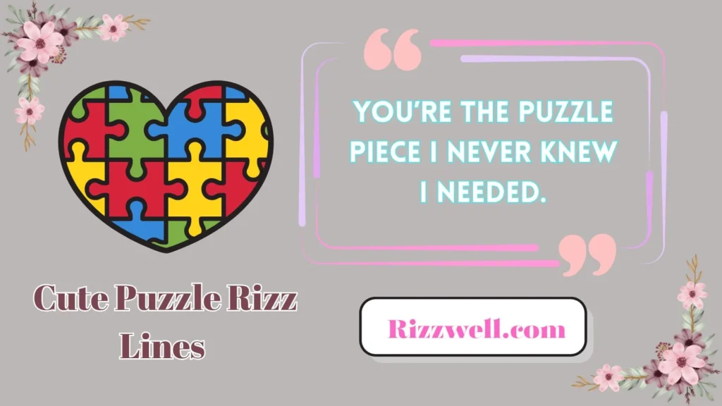 Cute Puzzle Rizz Lines 