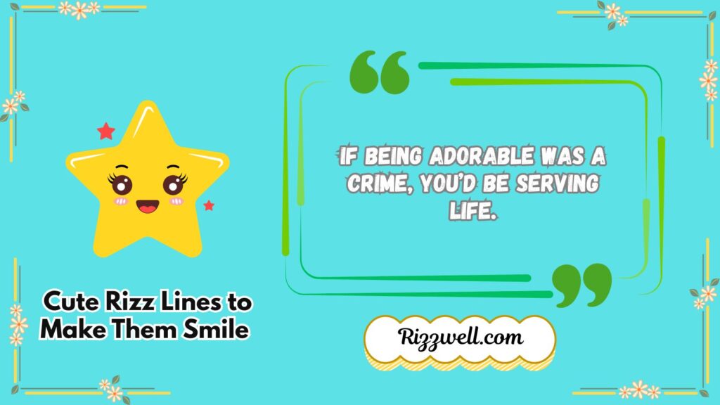 Cute Rizz Lines to Make Them Smile