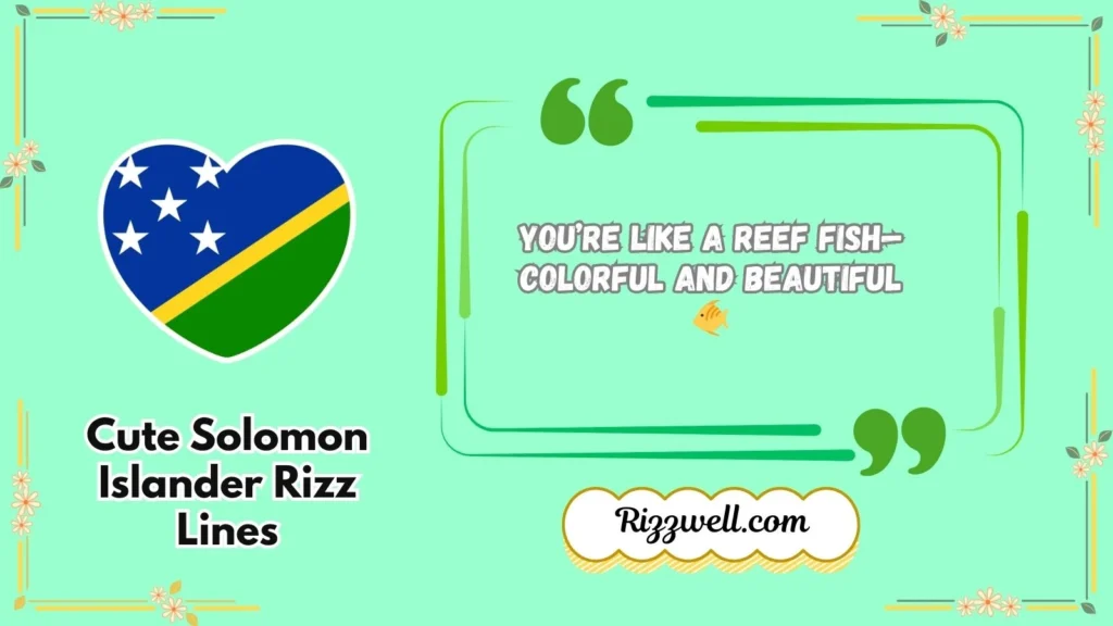 Cute Solomon Islander Rizz Lines