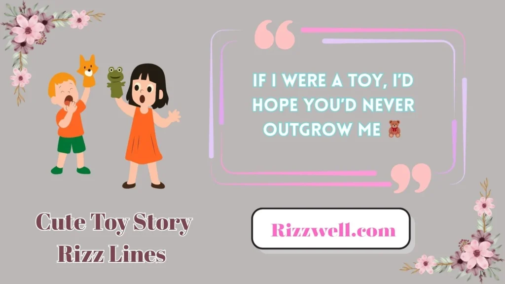 Cute Toy Story Rizz Lines 