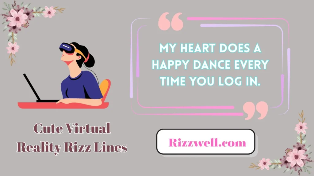 Cute Virtual Reality Rizz Lines