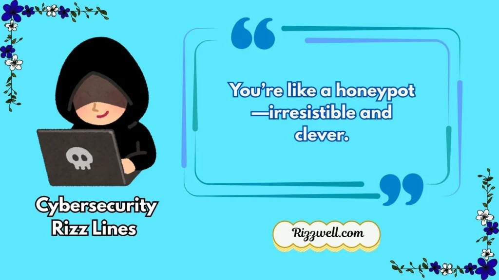 Cybersecurity Rizz Lines 