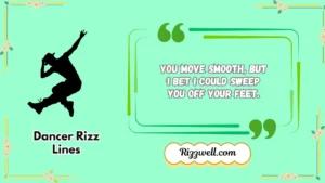 dancer rizz lines