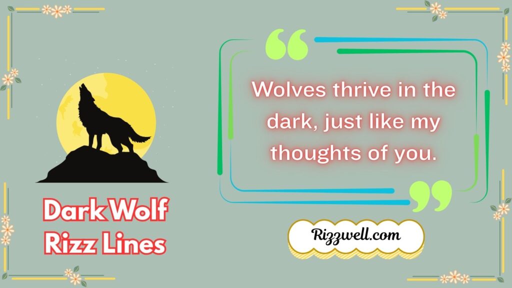 Dark Wolf Rizz Lines