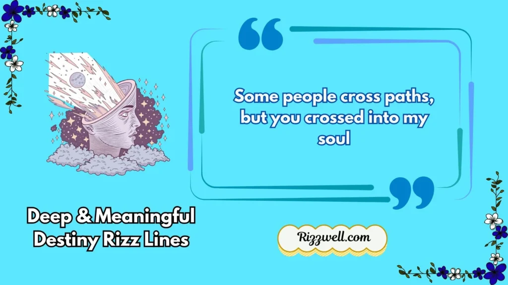 Deep & Meaningful Destiny Rizz Lines