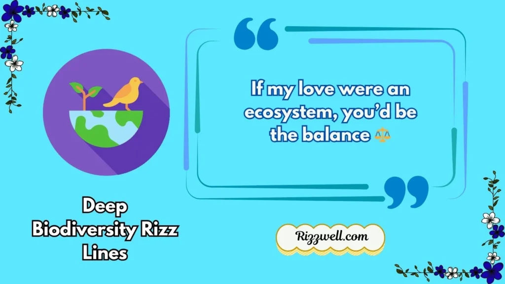 Deep Biodiversity Rizz Lines