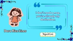 dora rizz lines