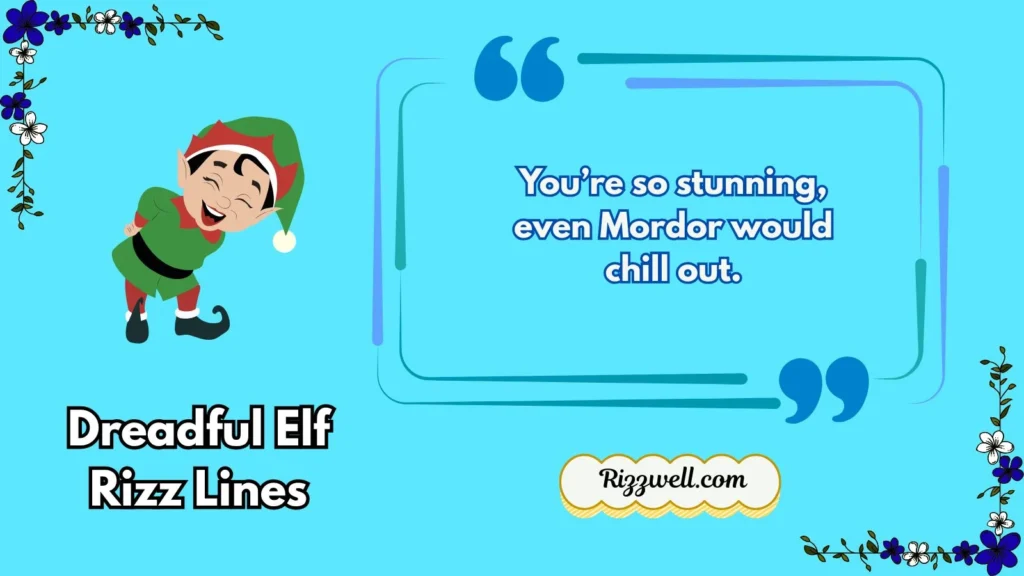Dreadful Elf Rizz Lines