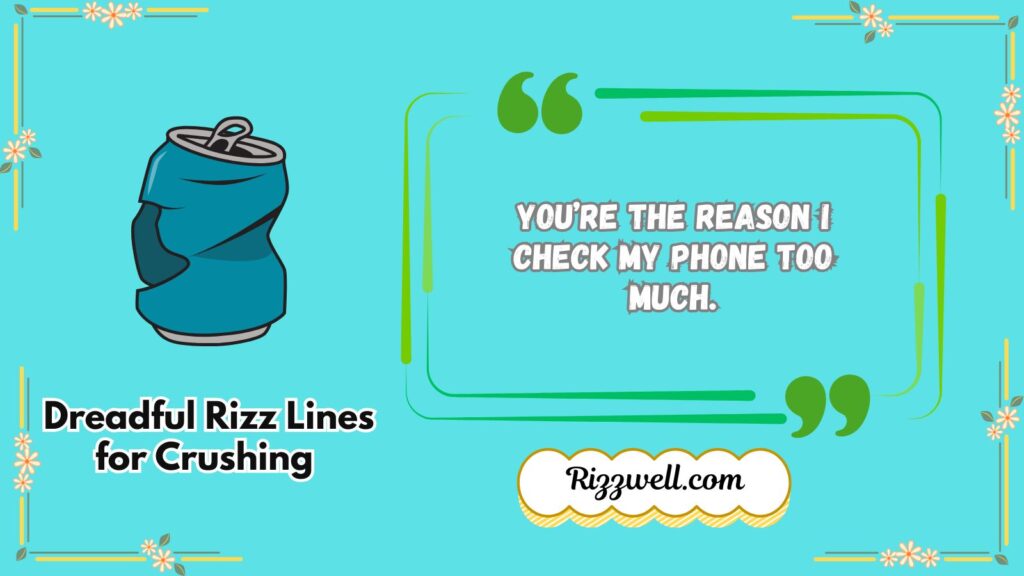 Dreadful Rizz Lines for Crushing 