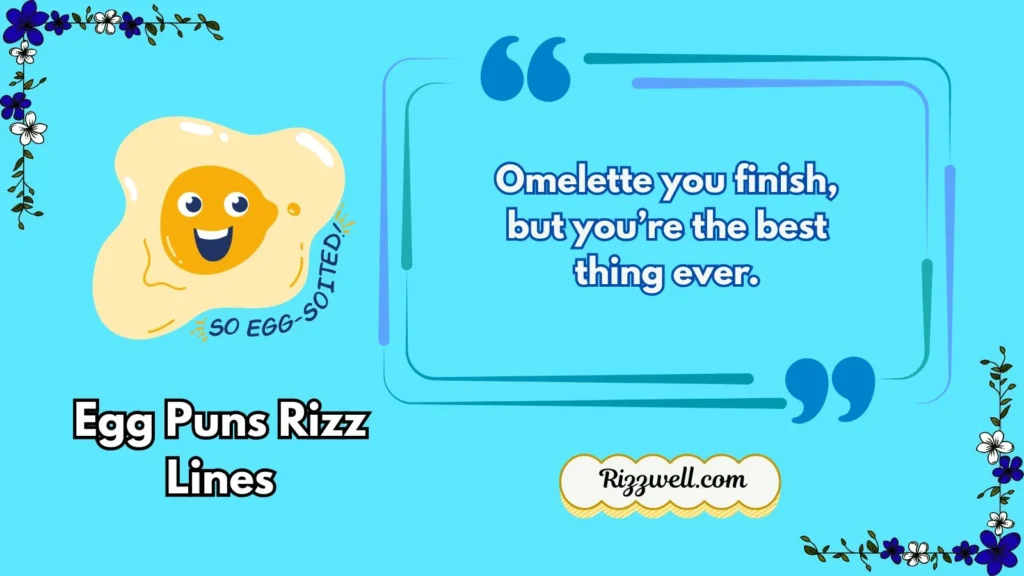 Egg Puns Rizz Lines