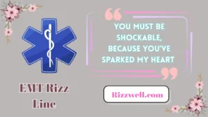 emt rizz lines
