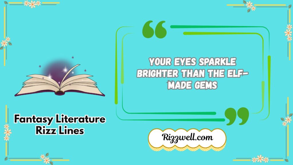 fantasy literature rizz lines