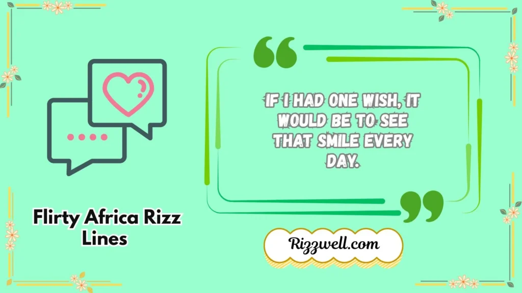 Flirty Africa Rizz Lines
