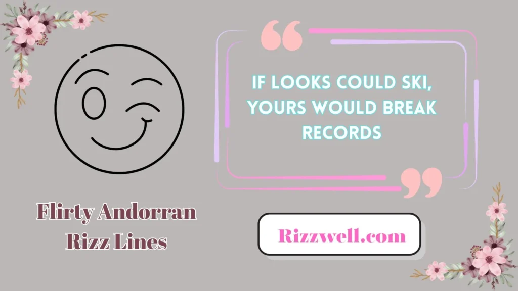 Flirty Andorran Rizz Lines