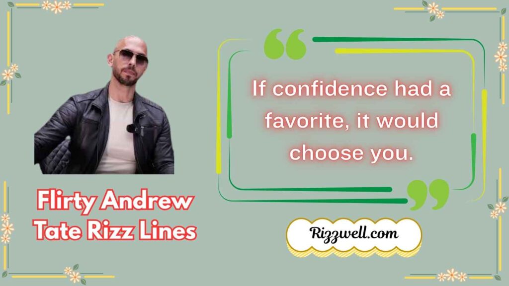 Flirty Andrew Tate Rizz Lines
