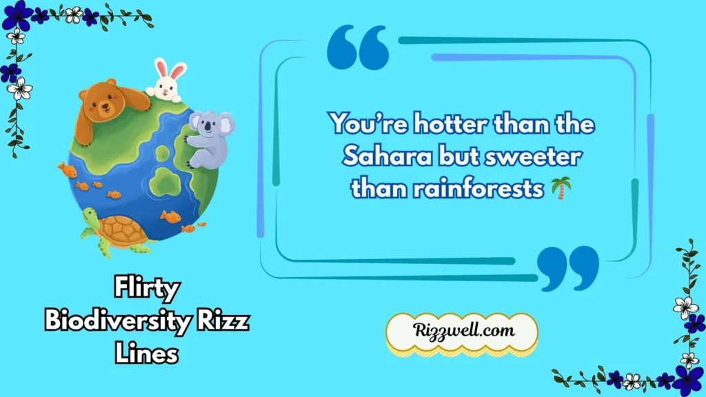Flirty Biodiversity Rizz Lines