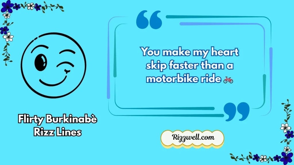 Flirty Burkinabè Rizz Lines