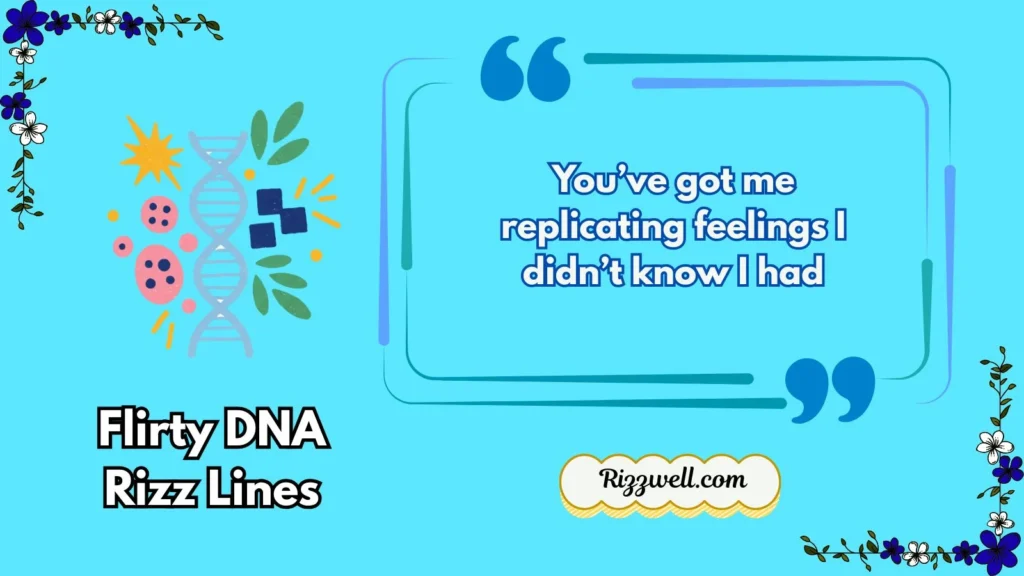 Flirty DNA Rizz Lines