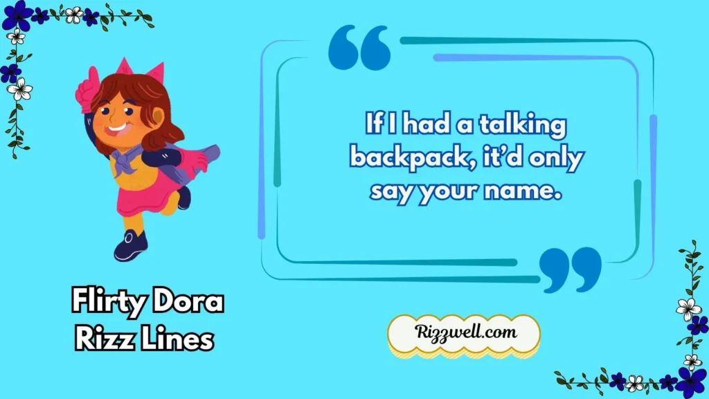 Flirty Dora Rizz Lines