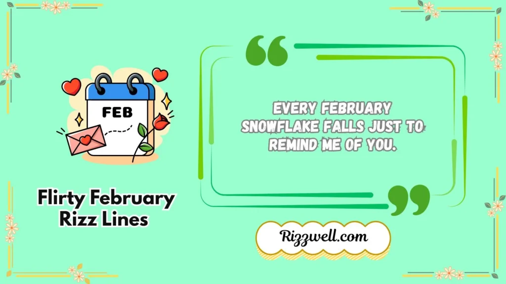 Flirty February Rizz Lines 