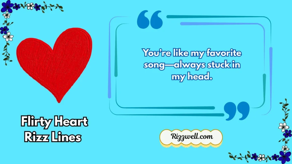 Flirty Heart Rizz Lines 