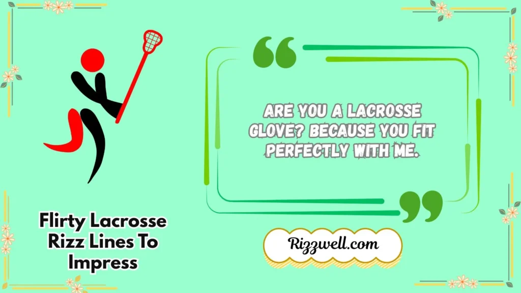 Flirty Lacrosse Rizz Lines To Impress