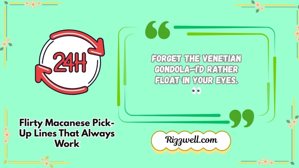 Flirty Macanese Pick-Up Lines That Always Work